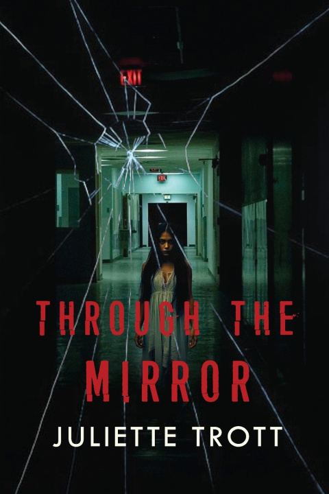 Kniha Through The Mirror Juliette Trott