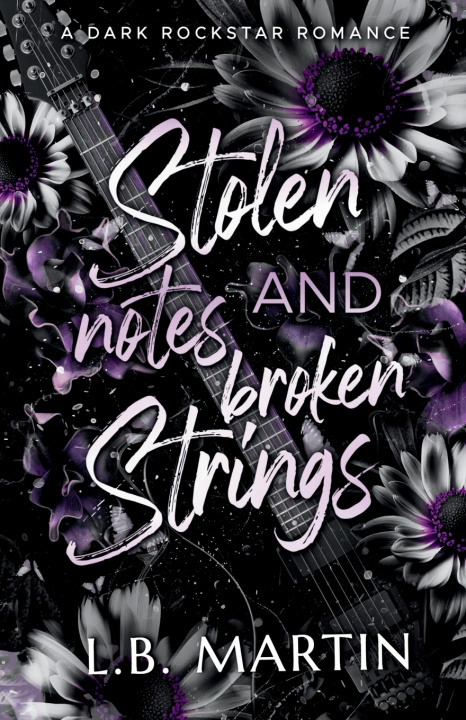 Kniha Stolen Notes and Broken Strings L.B. Martin