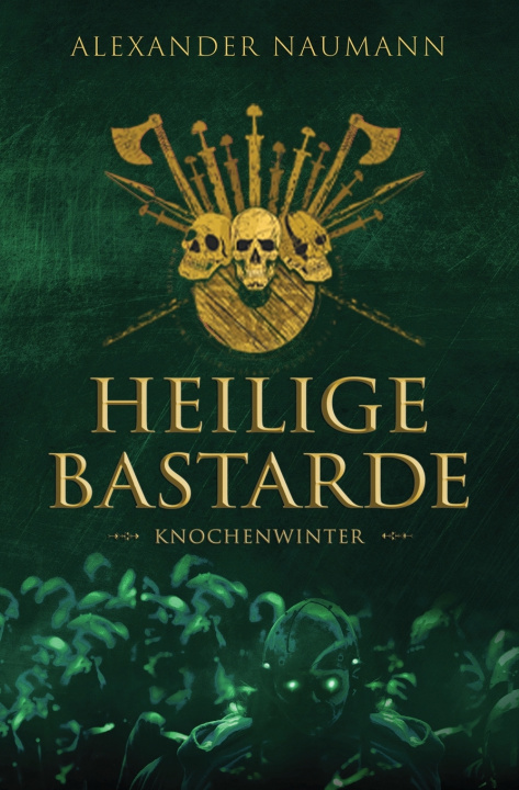 Kniha Heilige Bastarde Alexander Naumann