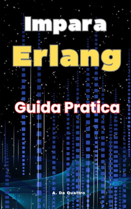 Kniha Impara Erlang A. De Quattro