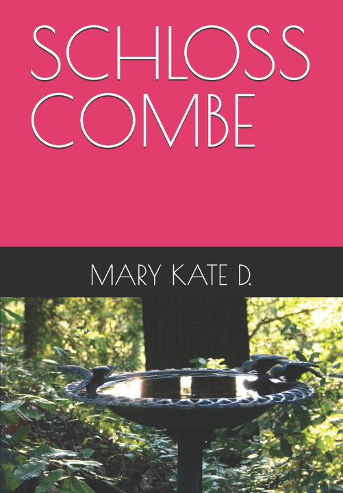 Kniha SCHLOSS COMBE MARY KATE D.