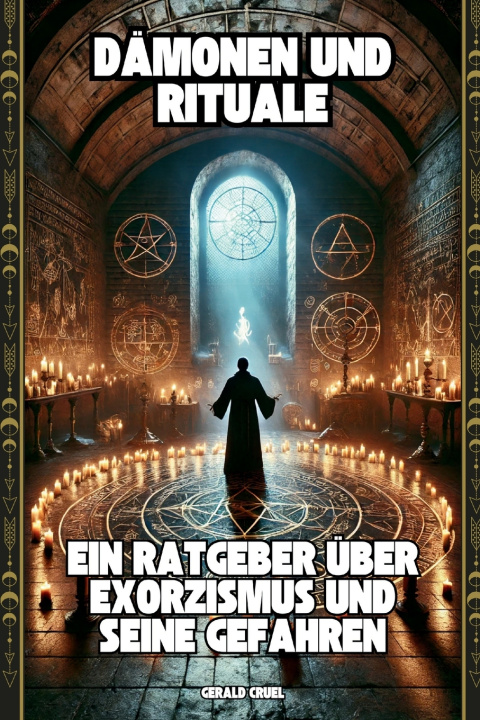 Kniha Dämonen und Rituale Gerald Cruel