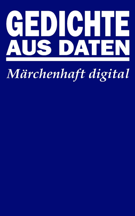 Könyv Gedichte aus Daten KURT EMMERICH