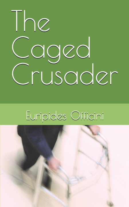 Kniha The Caged Crusader Euripides Officini