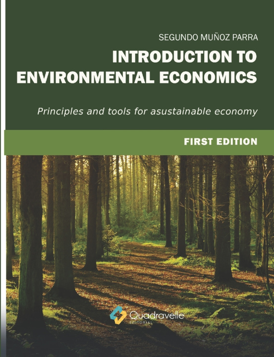 Kniha INTRODUCTION TO ENVIRONMENTAL ECONOMICS Segundo Muñoz Parra