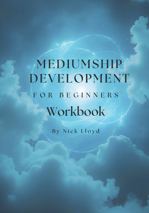 Book Mediumship development workbook for beginners Nick Lloyd