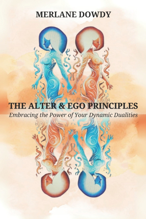 Könyv The Alter & EGO Principles Merlane Dowdy
