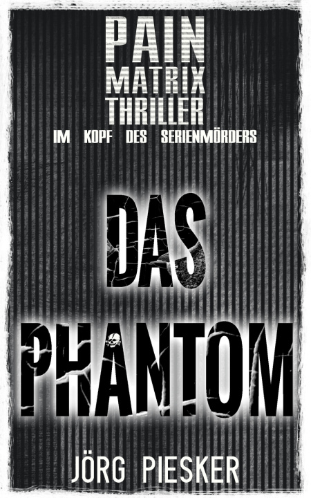 Kniha Das Phantom Pain Matrix Kollektiv