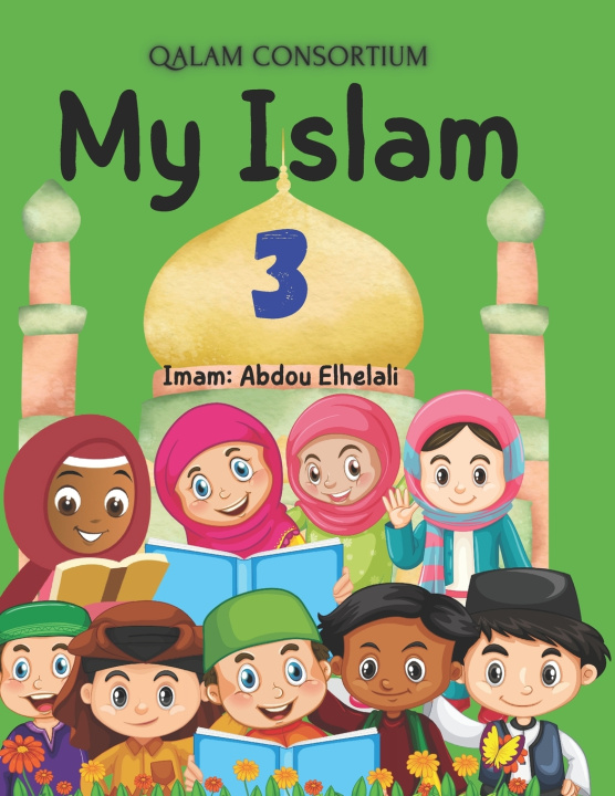 Kniha My Islam 3 Qalam Consortium
