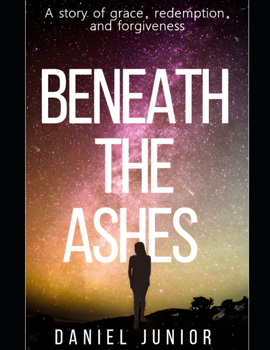 Kniha BENEATH THE ASHES Daniel Junior
