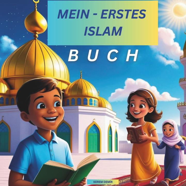 Knjiga Mein Erstes Islam Buch Kerem Demir