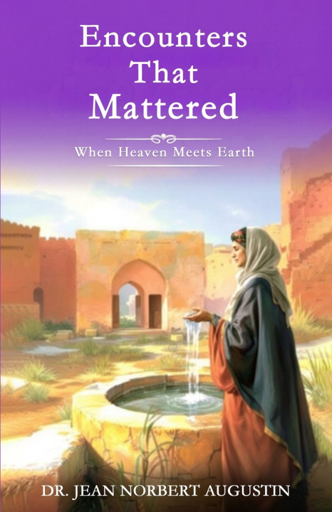 Kniha Encounters that Mattered Dr. Jean Norbert Augustin
