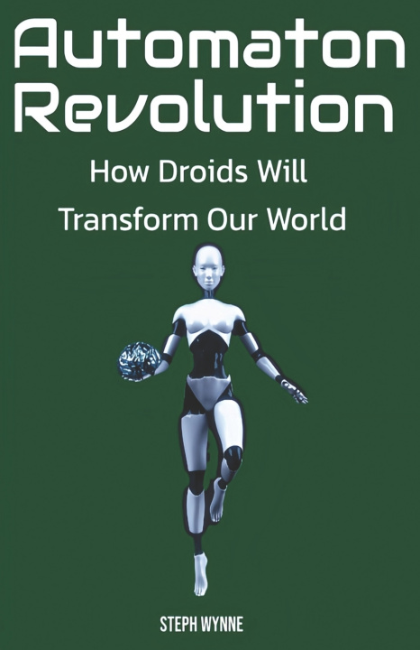 Kniha Automaton Revolution Steph Wynne