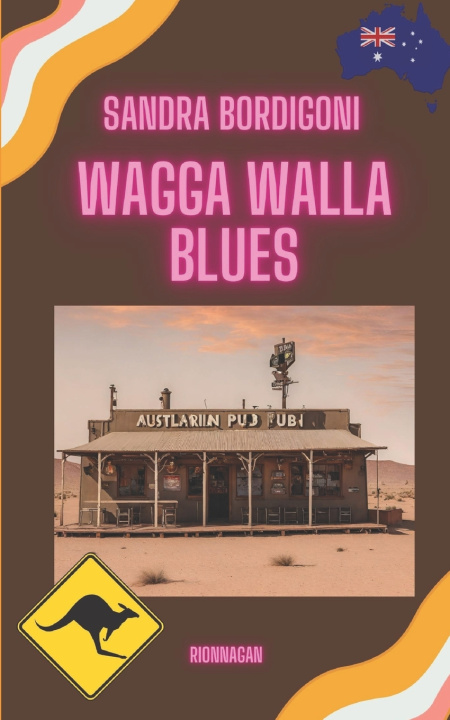 Kniha Wagga Walla Blues Sandra Bordigoni