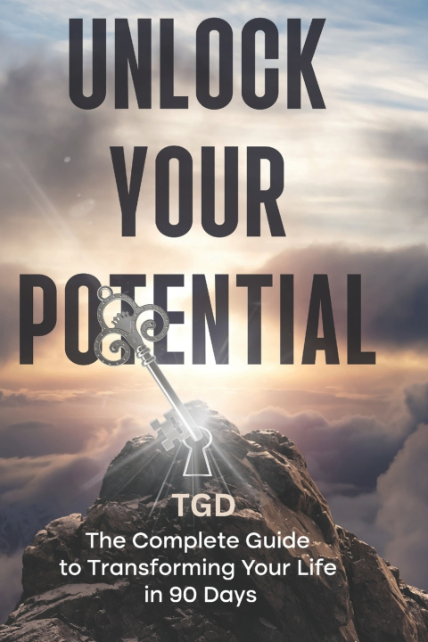 Kniha Unlock Your potential TGD life coaching