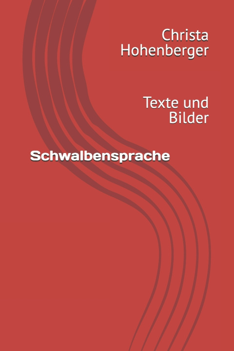 Kniha Schwalbensprache Christa Hohenberger