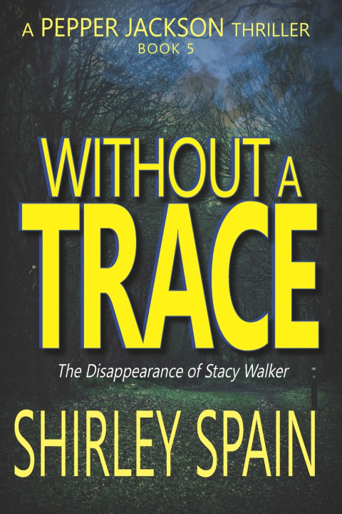 Könyv Without a Trace Shirley Spain