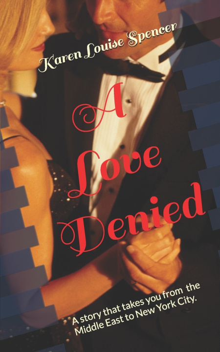Kniha A LOVE DENIED Karen Louise Spencer