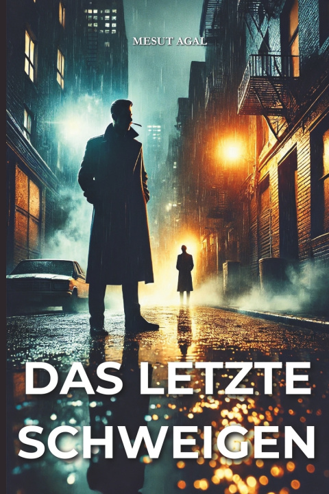 Kniha Das letzte Schweigen Mesut Agal