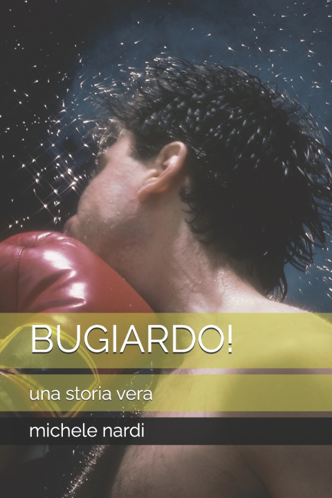 Kniha BUGIARDO! michele nardi