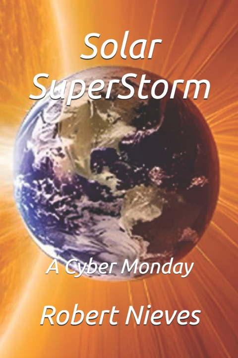 Kniha Solar SuperStorm Robert Nieves