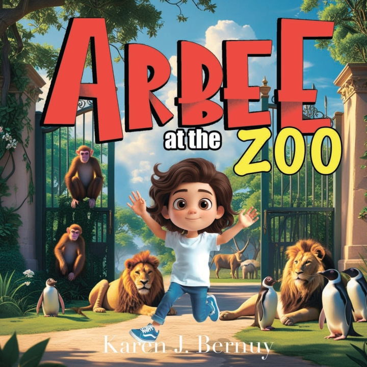 Kniha Arbee at the zoo Karen J. Bernuy MS;SLP