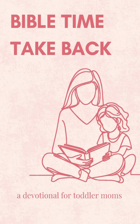 Kniha Bible Time Take Back Micaela Meister
