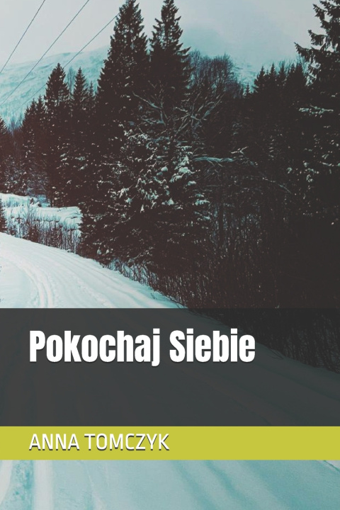Kniha Pokochaj Siebie ANNA TOMCZYK