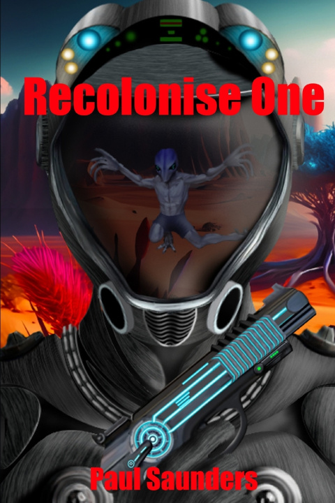 Kniha Recolonise One Paul Saunders