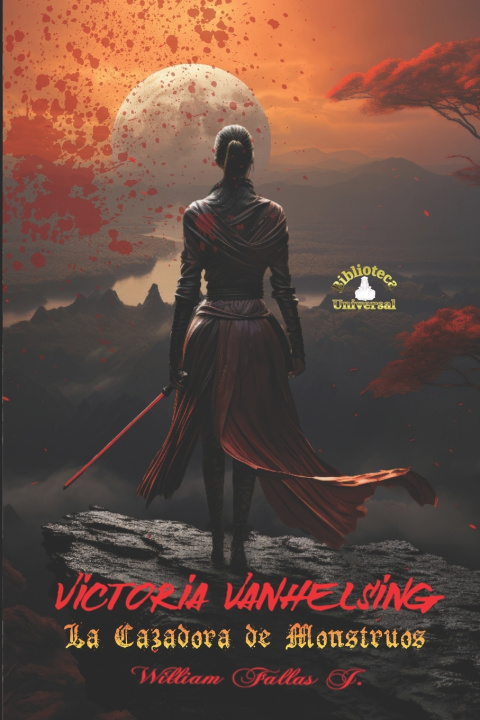 Könyv Victoria Vanhelsing William Fallas Jarquin