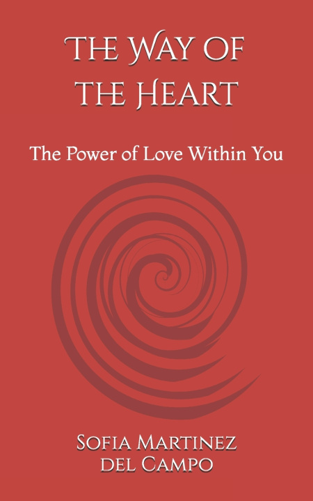 Kniha The Way of the Heart Sofia Martinez del Campo