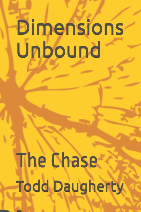 Kniha Dimensions Unbound Todd Daugherty