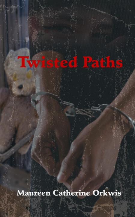 Kniha Twisted Paths Maureen Catherine Orkwis