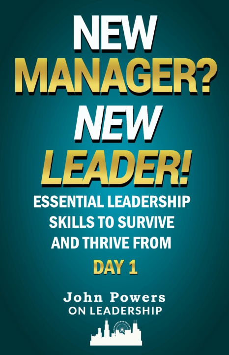 Kniha New Manager? New Leader! John Powers