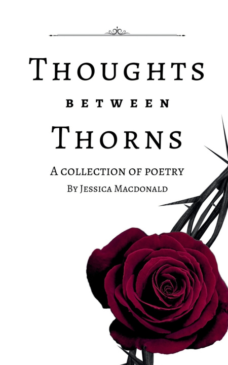 Kniha THOUGHTS BETWEEN THORNS Jessica Macdonald