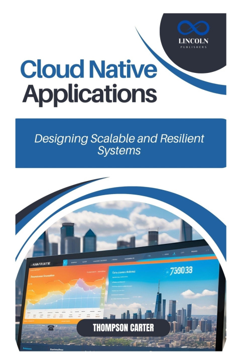 Könyv Cloud Native Applications THOMPSON CARTER