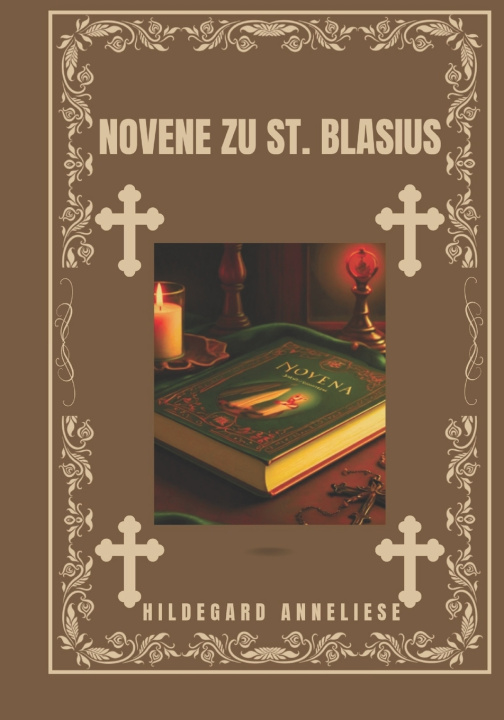 Kniha Novene zu St. Blasius HILDEGARD ANNELIESE