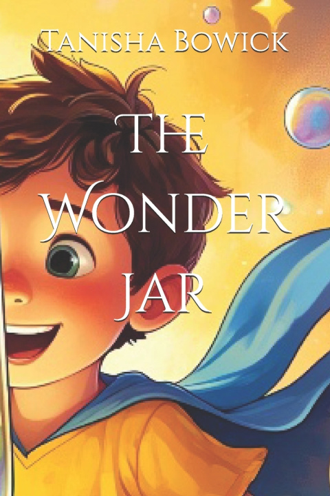 Kniha The Wonder Jar Tanisha Bowick