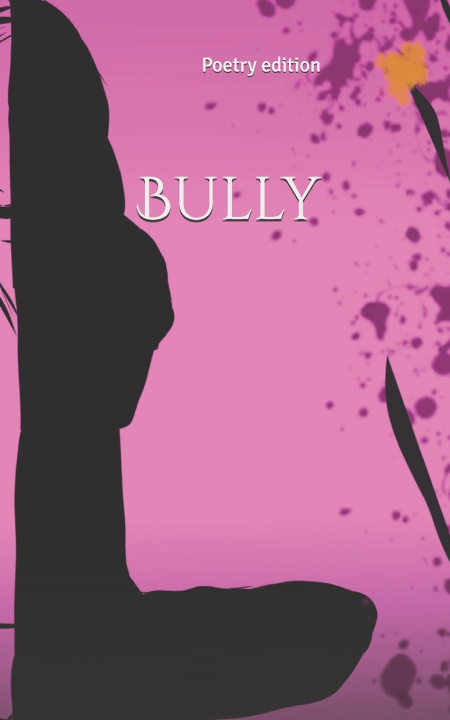 Kniha Bully Sarana Conradie