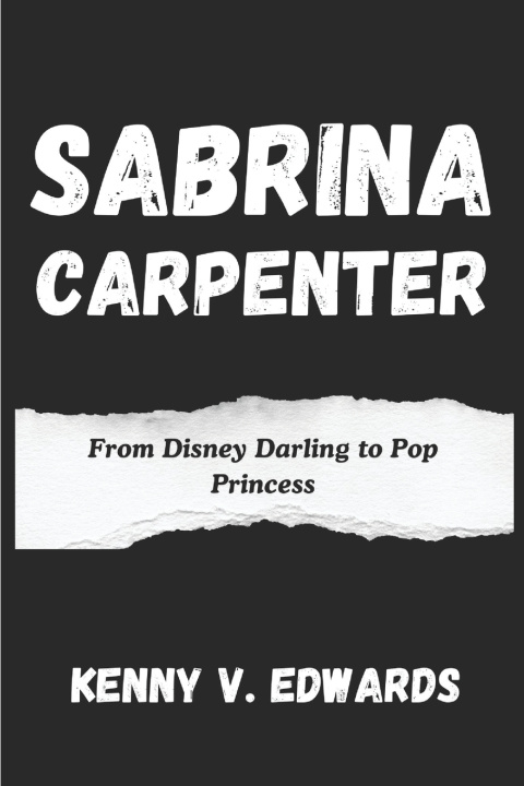 Kniha Sabrina Carpenter Kenny V. Edwards