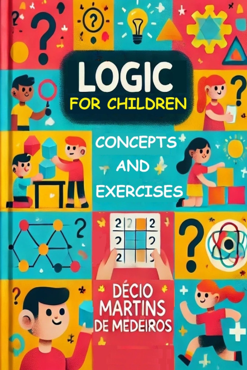 Kniha Logic for Children Decio Martins de Medeiros