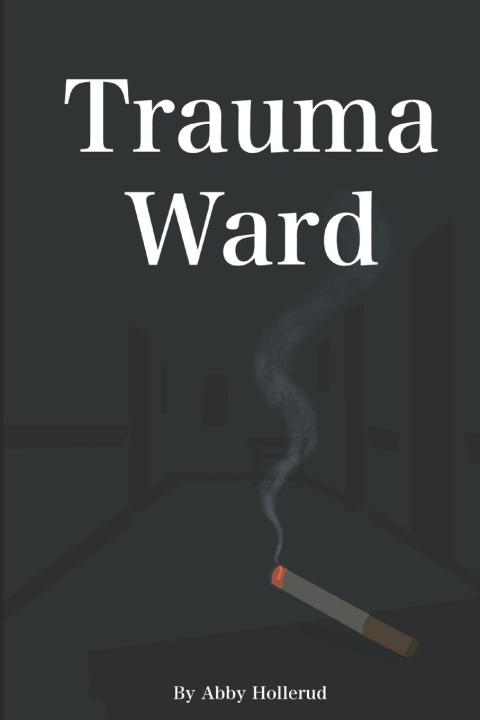 Kniha Trauma Ward Abby Hollerud