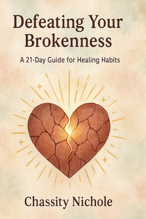 Kniha Defeating Your Brokenness Chassity Nichole