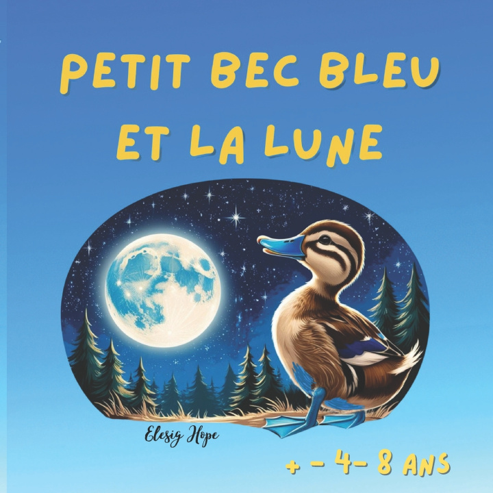 Könyv Petit bec bleu et la lune Elesig Hope