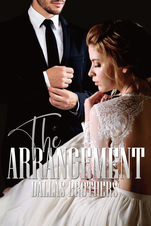 Kniha The Arrangement Dallas Brothers