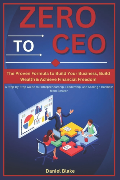 Könyv Zero to CEO Daniel Blake