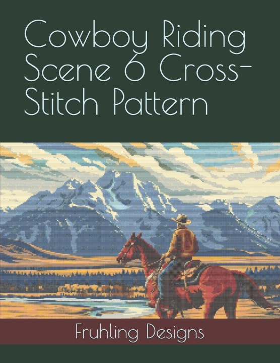 Kniha Cowboy Riding Scene 6 Cross-Stitch Pattern Zachary Fruhling