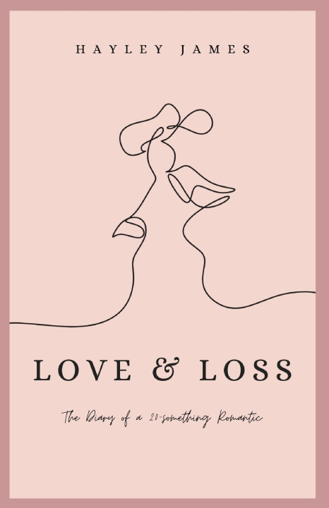 Kniha Love & Loss Hayley James