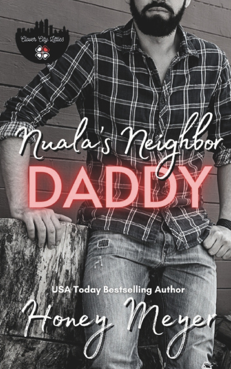 Kniha Nuala's Neighbor Daddy Honey Meyer