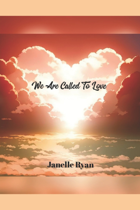 Kniha We Are Called to Love Janelle Ryan